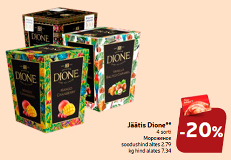 Jäätis Dione**  -20%