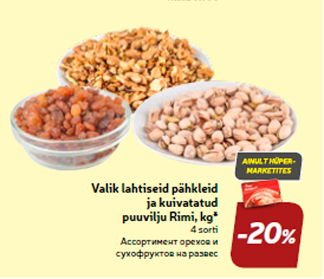Valik lahtiseid pähkleid ja kuivatatud puuvilju Rimi, kg*  -20%