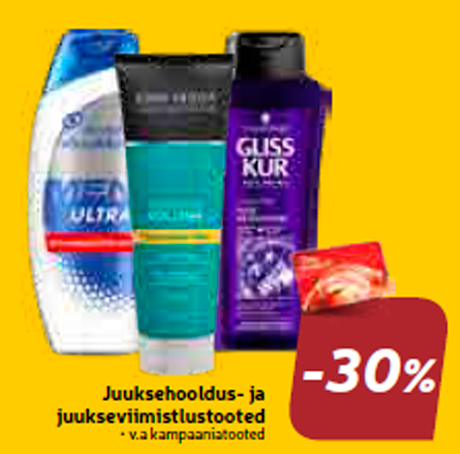 Juuksehooldus- ja
juukseviimistlustooted  -30%
