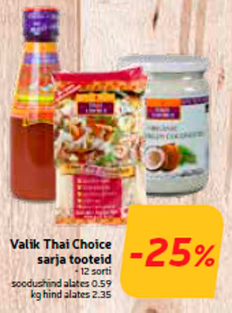 Выбор  серии продуктов Thai Choice  -25%
