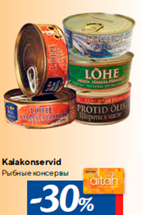 Kalakonservid -30%