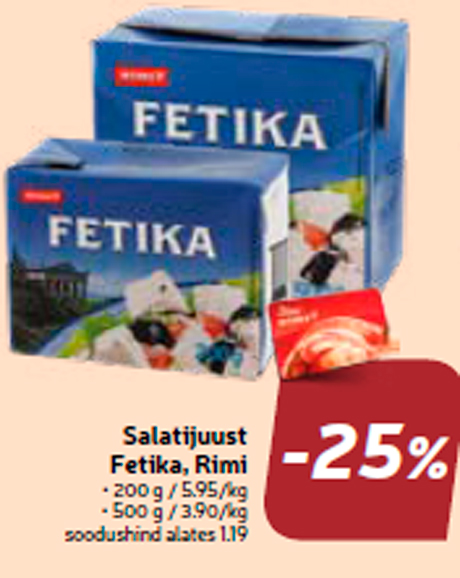 Салатный сыр Fetika, Rimi  -25%
