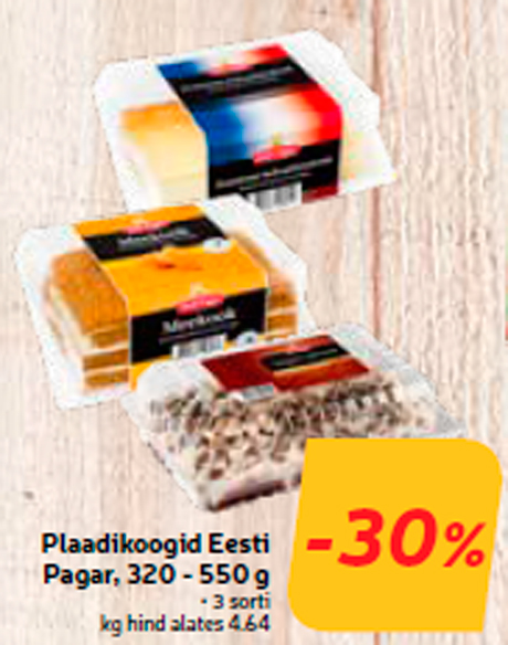 Plaadikoogid Eesti Pagar, 320 - 550 g -30%