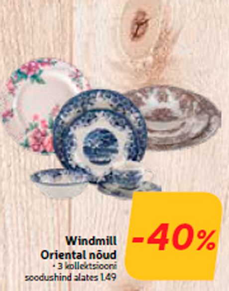 Windmill Oriental nõud -40%