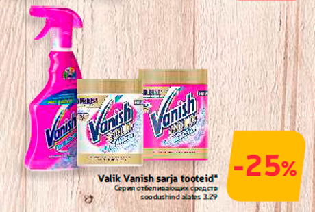 Valik Vanish sarja tooteid*  -25%