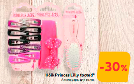 Kõik Princes Lilly tooted*  -30%