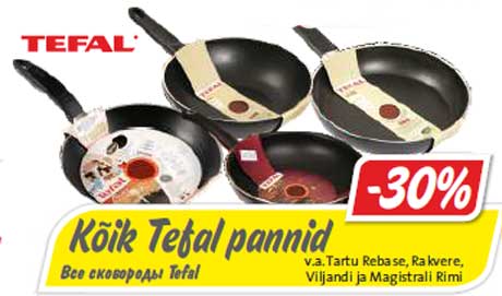 Kõik Tefal pannid -30%