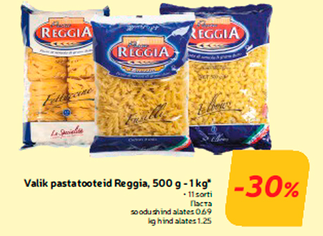 Valik pastatooteid Reggia, 500 g - 1 kg*  -30%