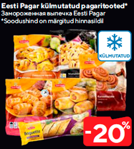 Eesti Pagar külmutatud pagaritooted*  -20%