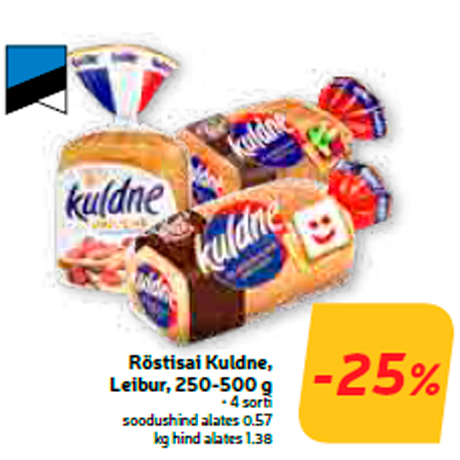 Röstisai Kuldne, Leibur, 250-500 g  -25%
