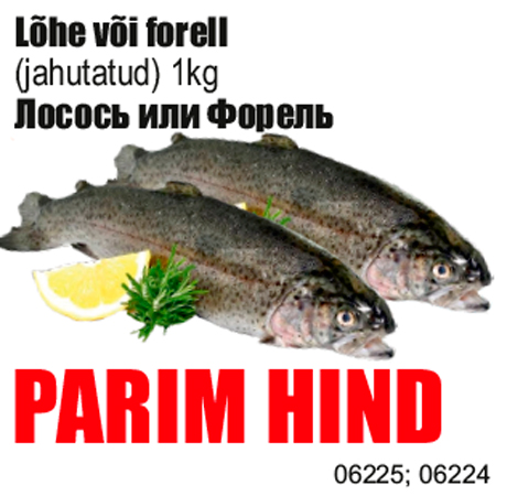 Lõhe või forell - PARIM HIND
