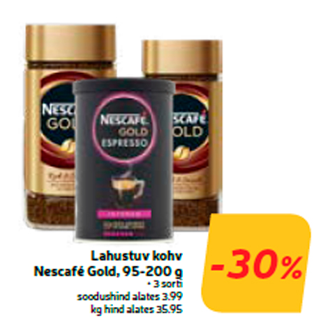 Lahustuv kohv Nescafé Gold, 95-200 g  -30%
