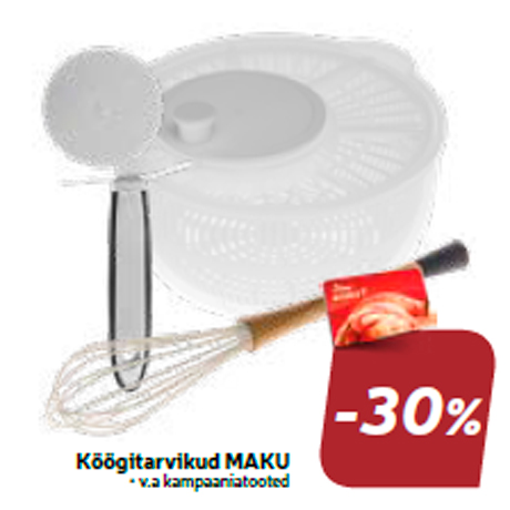 Кухонные принадлежности MAKU  -30%
 