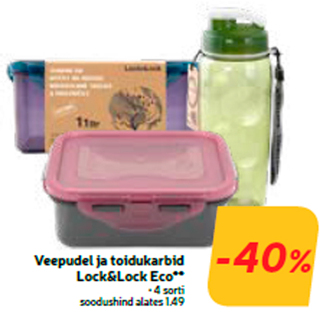 Veepudel ja toidukarbid
Lock&Lock Eco**  -40%
