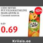 Allahindlus - CIDO MITME PUUVILJAMAITSELINE MAHLAJOOK 1L
