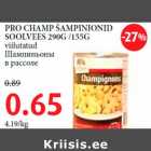 Allahindlus - PRO CHAMP ŠAMPINJONID SOOLVEES 290G /155G viilutatud