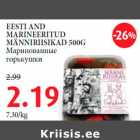 Allahindlus - EESTI AND MARINEERITUD MÄNNIRIISIKAD 500G