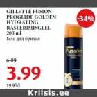 GILLETTE FUSION
PROGLIDE GOLDEN
HYDRATING
RASEERIMISGEEL
200 ml