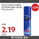 TAFT ULTRA FORM
JUUKSELAKK 250 ml