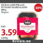 ISUKAS AHJUPRAAD
PUNASES MARINAADIS
800 g