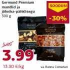 Germund Premium
mandlid ja
jõhvika-pähklisegu
300 g