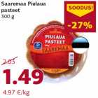Allahindlus - Saaremaa Piulaua
pasteet
300 g