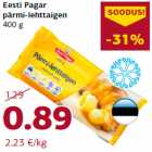 Eesti Pagar
pärmi-lehttaigen
400 g