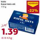 Valio
Kaval Ants või
170 g