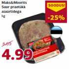 Maks&Moorits
Suur praetükk
aiaürtidega
kg