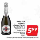 Itaalia KPN
kvaliteetvahuvein
Martini
Asti 7,5%, 75 cl