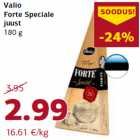 Valio
Forte Speciale
juust
180 g