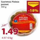 Allahindlus - Saaremaa Piulaua
pasteet
300 g