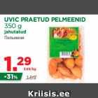 Allahindlus - UVIC PRAETUD PELMEENID