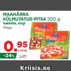 Allahindlus - MAAHÄRRA
KÜLMUTATUD PITSA 200 g