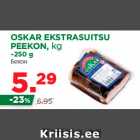 OSKAR EKSTRASUITSU
PEEKON, kg
~250 g