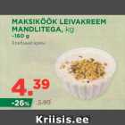 MAKSIKÖÖK LEIVAKREEM MANDLITEGA 