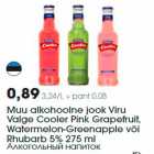 Allahindlus - Muu alkohoolne jook Viru
Valge Cooler Pink Grapefruit,
Watermelon-Greenapple või
Rhubarb 5% 275 ml