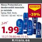 Nivea Protect&Care
deodorandid meestele
ja naistele