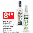 Allahindlus - Viin Nemiroff
Delikat või
maitsestatud viin
Nemiroff Birch
Special 40%