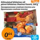 Allahindlus - Külmutatud lehttainas või pärmi-lehttainas Maxima Favorit, 500 g