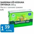 Allahindlus - SAAREMAA VÕI KODUAIA ÜRTIDEGA 150 G