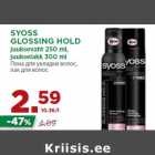 SYOSS
GLOSSING HOLD