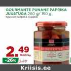 Allahindlus - GOURMANTE PUNANE PAPRIKA
JUUSTUGA