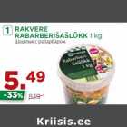 RAKVERE
RABARBERIŠAŠLÕKK 1 kg