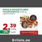MAKS & MOORITS BBQ
TOORVORSTID