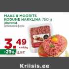 MAKS & MOORITS
KODUNE HAKKLIHA 