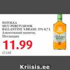 ŠOTIMAA
MUU PIIRITUSJOOK
BALLANTINE´S BRASIL