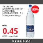 Allahindlus - VYTAUTAS
KARBONISEERITUD
LOODUSLIK
MINERAALVESI 1,5 L