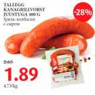 Allahindlus - TALLEGG
KANAGRILLVORST
JUUSTUGA 400 G