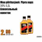 Alkohol - Muu piiritusjook Pipra naps
